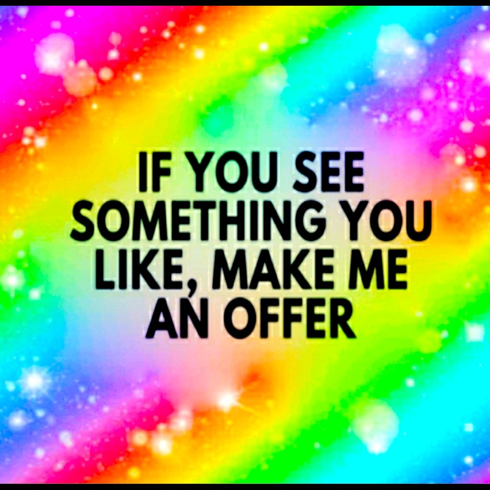 Offers I can’t refuse 😊